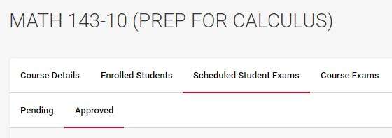 Accommodate screen showing "scheduled student exams" selected and "approved" selected