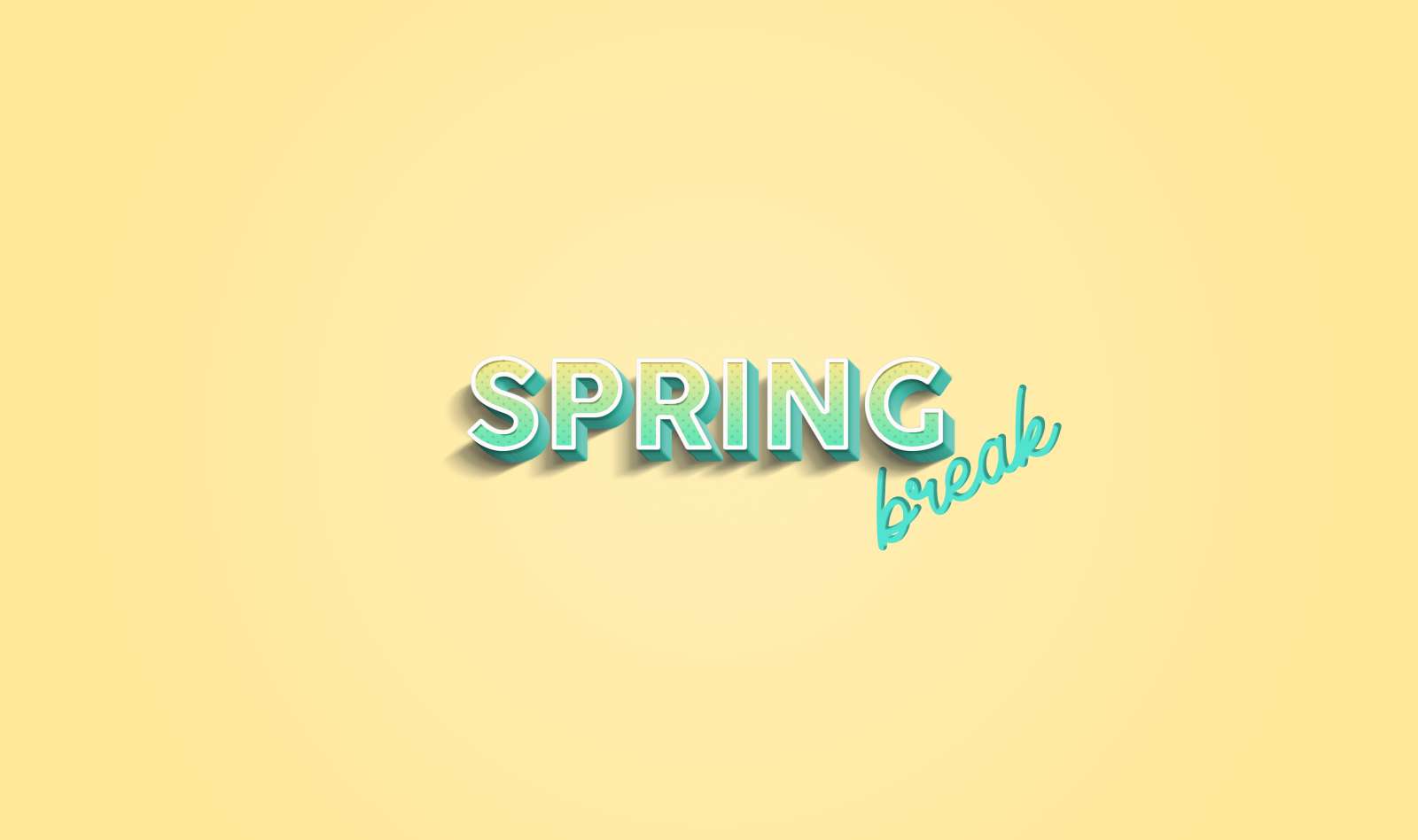 Yellow background with green letters saying Spring Break